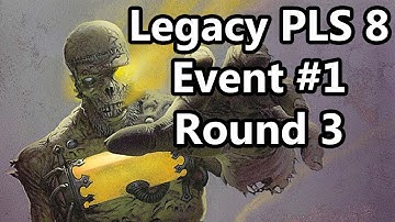 Legacy PLS 8, Event #1, Round 3 , Inf.Zombies vs RUG delver