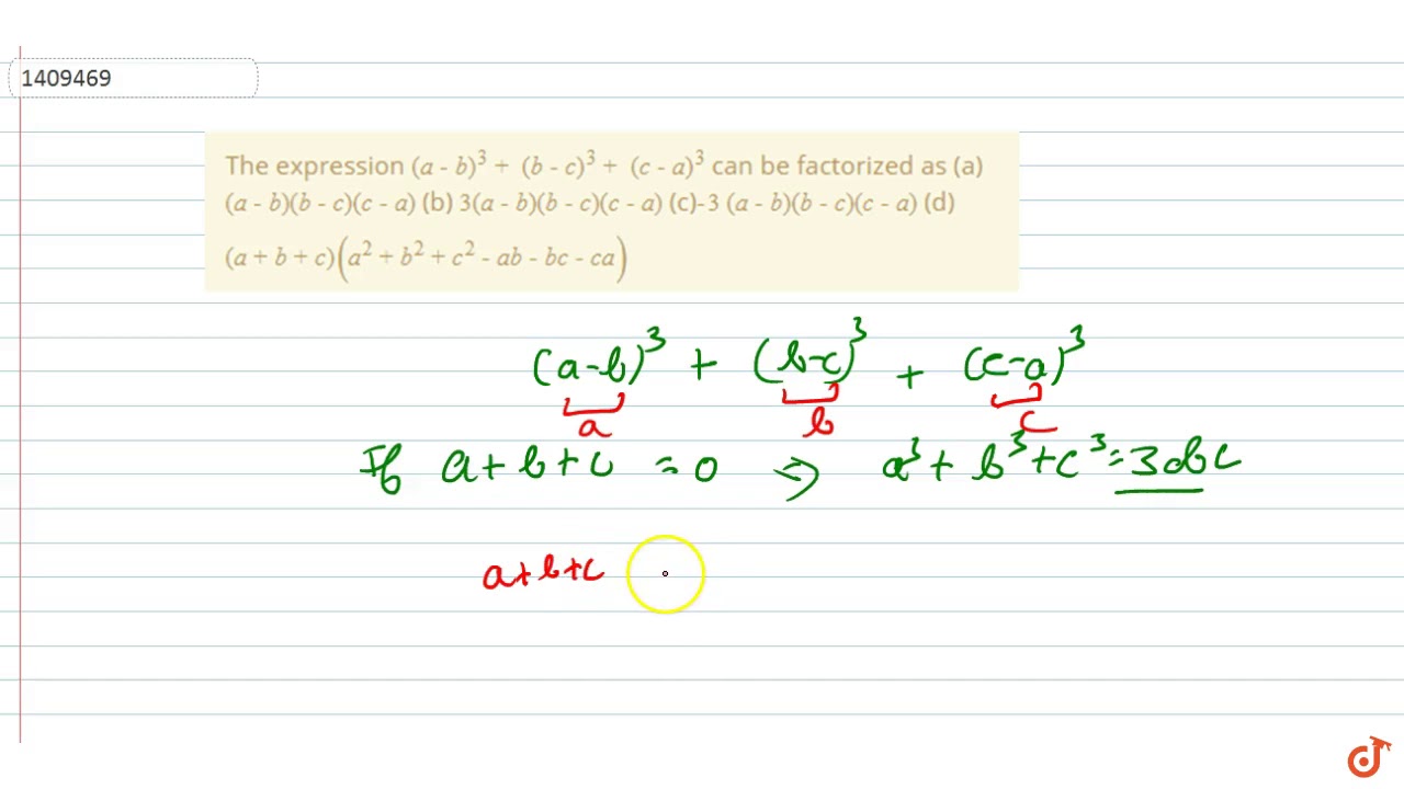 The Expression A B 3 B C 3 C A 3 Can Be Factorized As A A B B C C A B 3 Youtube
