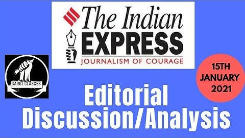 15th January 2021 | Gargi Classes Indian Express Editorial Analysis/Discussion