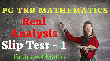PG TRB Mathematics / Real Analysis / Slip test 1 / Free online Question and Answer