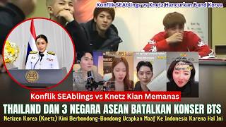 🔴TANGIS SANG IDOL PECAH ● 4 Negara ASEAN Resmi Batalkan Konser BTS ~ SEAblings vs Knetz Kian Memanas