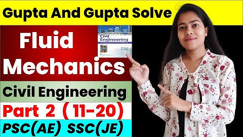 Fluid Mechanics (11–20) | Gupta and Gupta Civil Engineering | SSCJE | PSC AE | EduAish| Part-2