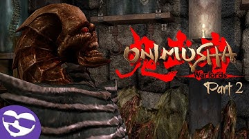 Onimusha: Warlords 鬼武者 Remastered Part 2 - Let