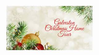 Galveston Christmas Home Tour