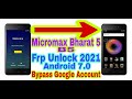 Micromax Bharat 5(B5)Android 7.0 Frp Bypass Without Pc 2021/Bypass Google Account 100% Workin