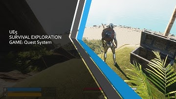 Survival exploration game made with UE5: Quest System