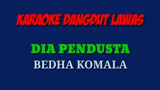 Download Lagu KARAOKE DANGDUT LAWAS//DIA PENDUSTA//BEDHA KOMALA MP3