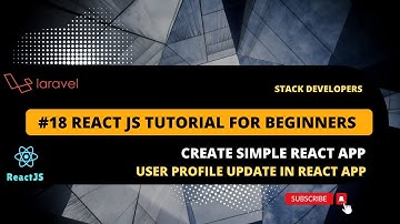 #18 React JS Tutorial with Laravel | Create Simple React App | Update User Profile in React App