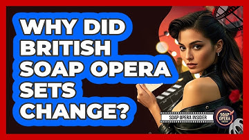 Why Did British Soap Opera Sets Change? - Soap Opera Insider