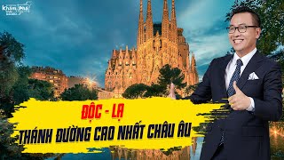 Độc nhất vô nhị nhà thờ xây dựng 2 thế kỷ, cao nhất châu Âu, kiệt tác từ 