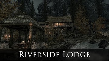 Skyrim Player Home Mods - (Riverside Lodge) [60fps]