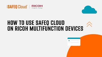 How to use SAFEQ Cloud on RICOH Multifunction Devices