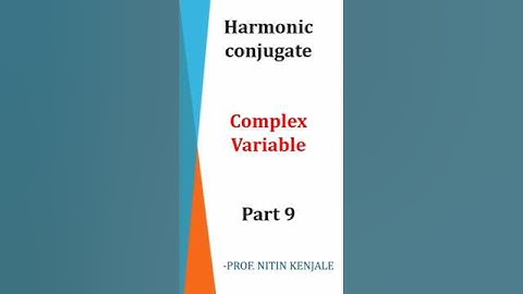 Complex Variable - Part 9 (Harmonic Conjugates) #complexvariables #harmonicfunctions #harmonicconjug