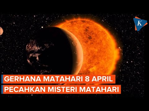 Gerhana Matahari 8 April Nanti Akan Pecahkan Misteri Tentang Matahari