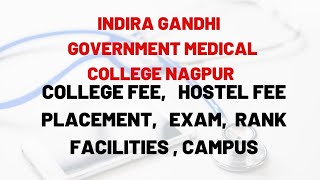 INDIRA GANDHI GOVERNMENT MEDICAL COLLEGE NAGPUR | IGGMC NAGPUR | COLLEGE FEE | HOSTEL FEE | CUT OFF