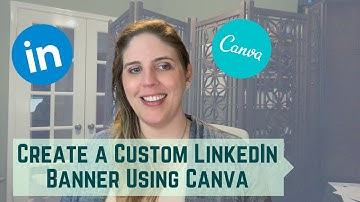 Create a Custom LinkedIn Banner Using Canva