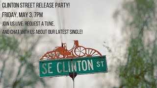 May Livestream! Clinton Street out now!