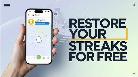 Snapchat Streak Lost? Restore It for FREE in Minutes