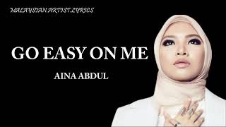 Aina Abdul (Cover) - Go Easy On Me (LYRICS) 🎵