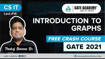 #14 Introduction to Graphs | Free Crash Course By Pankaj Sir | CS/IT | GATE 2021