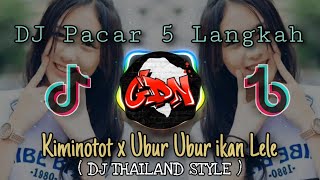 Download Lagu DJ pacar 5 langkah Viral tik tok x DJ kiminotot x Dj ubur ubur ikan lele 🎶 ดีเจไทยไวรัล ติ๊กต๊อก MP3