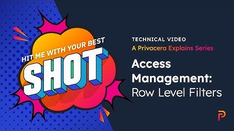 Technical Video Series: Access Management - Row Level Filters