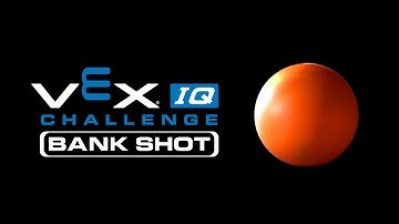 VEX IQ Challenge : Bank Shot | 2015-2016 Game