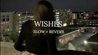 Hasan raheem _ Wishes _ Ft.Talwinder _ Slow   Reverb