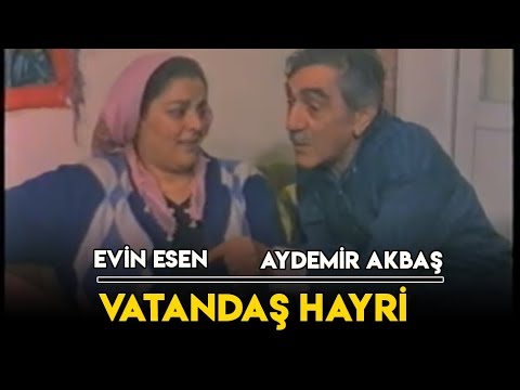 Vatandaş Hayri (1996) Aydemir Akbaş, Evin Esen