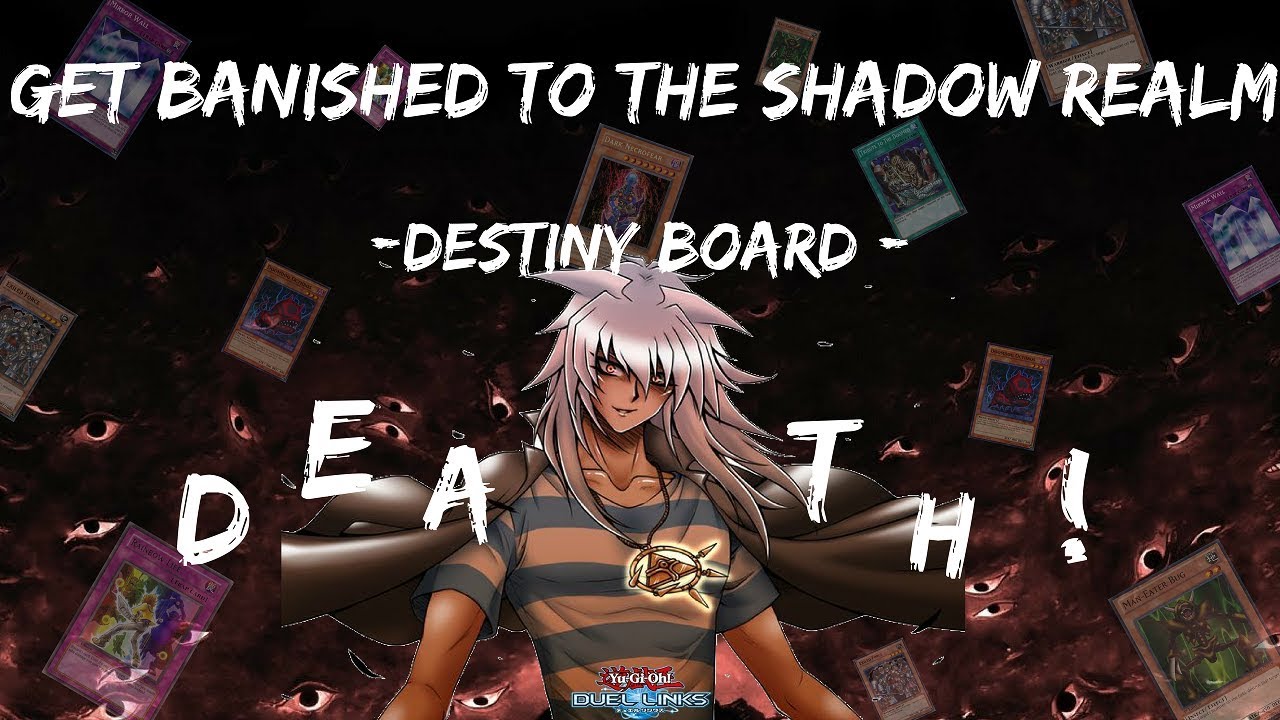 [Yu-Gi-Oh! Duel Links] Get Banished to the Shadow Realm l Destiny Board ...