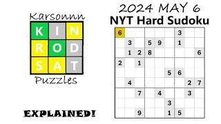 2024 MAY 6 - NYT Hard Sudoku Solve