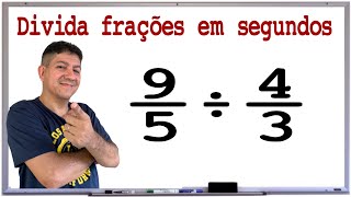 DIVIDA FRAÇÕES EM SEGUNDOS - Prof Robson Liers - Mathematicamente