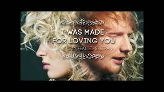 Tori Kelly - I Was Made For Loving You (Ft. Ed Sheeran)