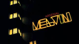 Arsenal - Melvin