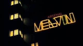 Arsenal - Melvin