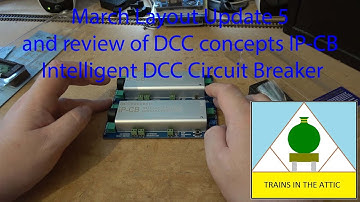 March Update 5 and review of DCC concepts IP CB Intelligent DCC Circuit Breaker