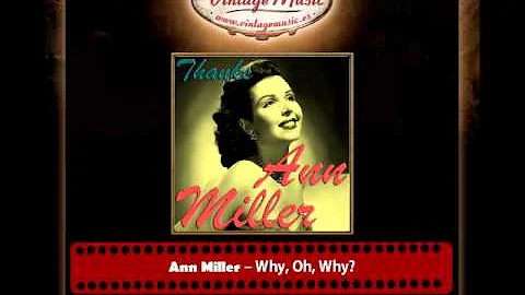 Ann Miller -- Why, Oh, Why