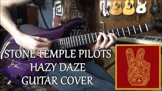 Stone Temple Pilots - Hazy Daze (Guitar Cover)