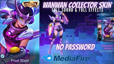 WANWAN COLLECTOR SKIN SCRIPT NO PASSWORD|Full Sound & Full Effects Skin Script|Mobile Legends