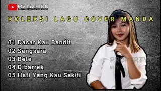 KOMPULAN LAGU COVER MANDA D'QUEEN