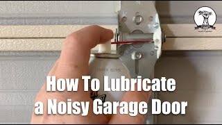 EASY: How to Lubricate Your Noisy Garage Door