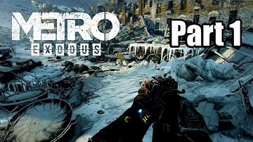 METRO EXODUS [PS4] English Walkthrough Part 1 (No Commentary)
