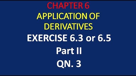 class-12 #cbse #ncert #maths. chapter 6 exercise 6.3 or 6.5 question 3||Application of derivatives