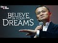 Jack ma motivational  believe in your dreams  inspirational speech  startup stories