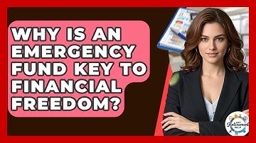 Why Is An Emergency Fund Key To Financial Freedom? - Get Retirement Help