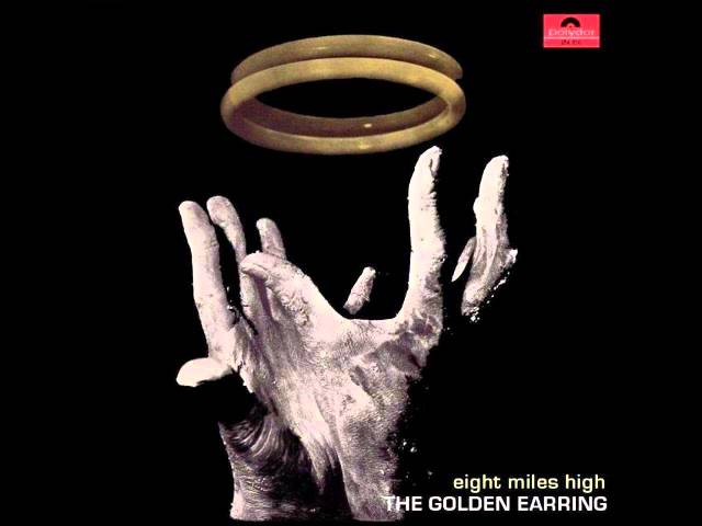 Golden Earring  - Eight Miles High