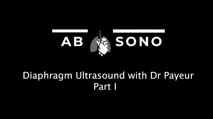 Diaphragm Ultrasound Part I/II