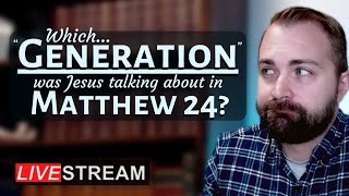 What Did Jesus Mean in Matthew 24? - Live Q&amp;A