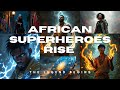 African Superheroes Rise! 🌍🔥 Guardians of Africa Part 1