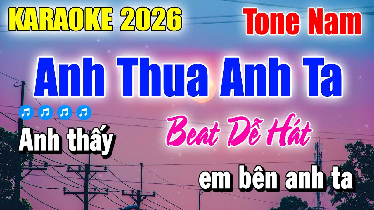 Karaoke Anh Thua Anh Ta Tone Nam ( Beat Thấp Dễ Hát ) Karaoke Thanh Duy